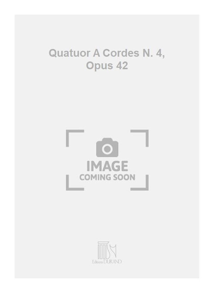 Quatuor A Cordes N. 4, Opus 42